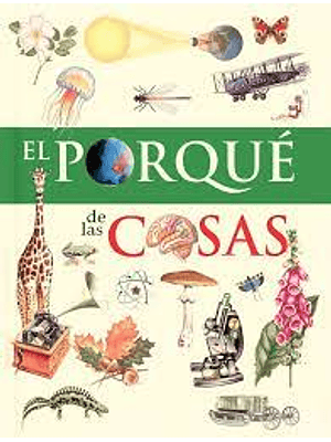 Mi Primera Biblioteca Los Porques De Las Cosas