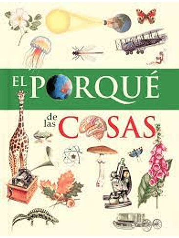 Mi Primera Biblioteca Los Porques De Las Cosas 1