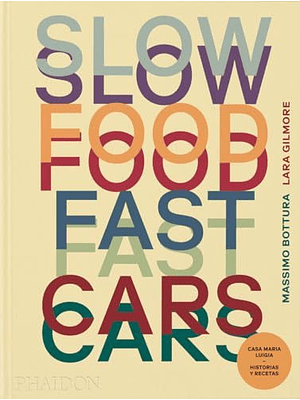 Slow Food Fast Cars