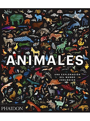 Animales Una Exploracion Del Mundo Zoologico