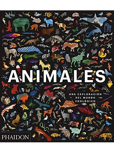 Animales Una Exploracion Del Mundo Zoologico 1