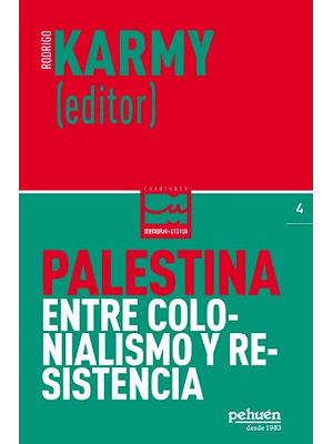 Palestina Entre Colonialismo Y Resistencia