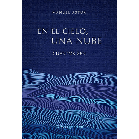 En El Cielo, Una Nube. Cuentos Zen 