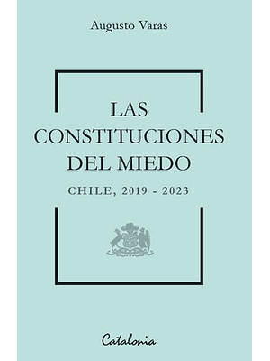Constituciones Del Miedo, Las