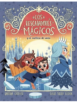 Rescatadores Magicos 6 Y El Castillo De Hielo