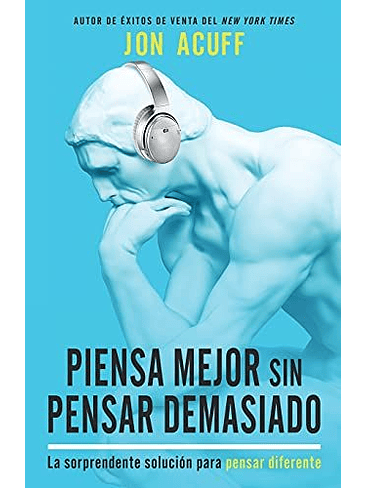 Piensa Mejor Sin Pensar Demasiado 1