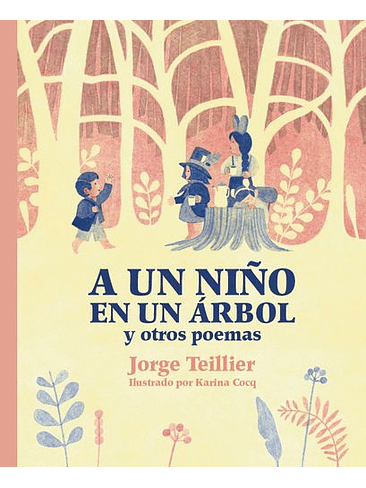 A Un Niño En Un Arbol Y Otros Poemas 1