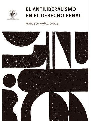 Antiliberalismo En El Derecho Penal, El 1