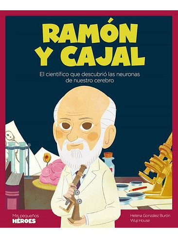 Mis Pequeños Hereos Ramon Y Cajal 1