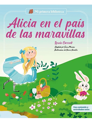 Mi Primera Biblioteca Alicia En El Pais De Las Maravillas