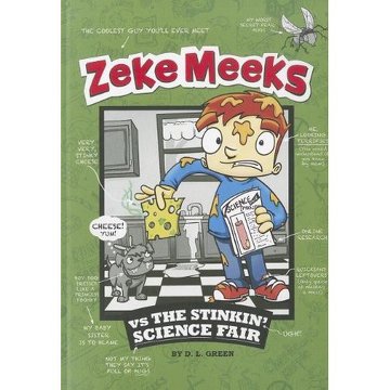 Zeke Meeks Vs The Stinkin Science Fair 1