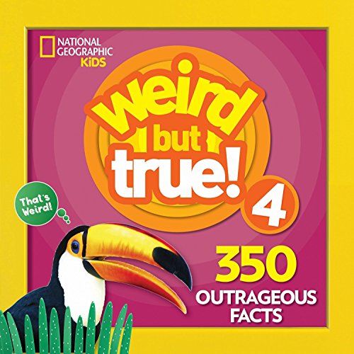 Weird But True 4 350 Outrageous Facts 1