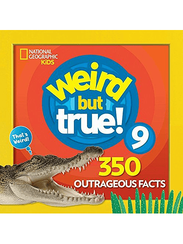 Weird But True 9 350 Outrageous Facts 1