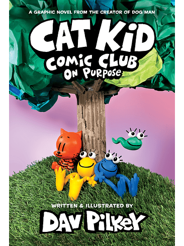Cat Kid Comic Club 3 On Purpose 1