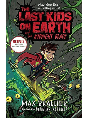 The Last Kids On Earth 5 And The Midnight Blade