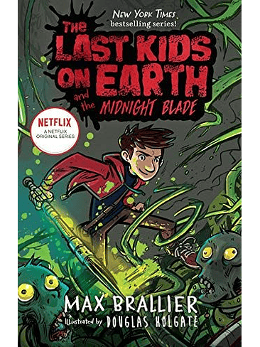 The Last Kids On Earth 5 And The Midnight Blade 1