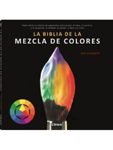 Biblia De La Mezcla De Colores, La 1