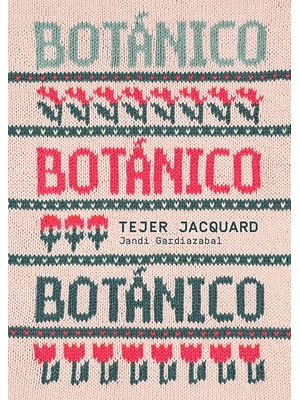 Botanico. Tejer Jacquard