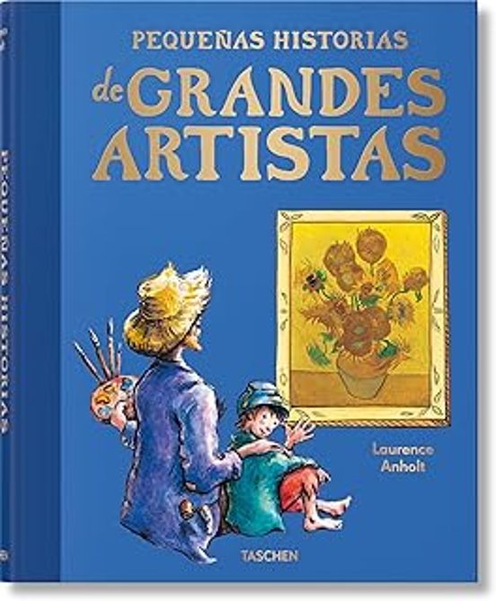 Pequeñas Historias De Grandes Artistas 1
