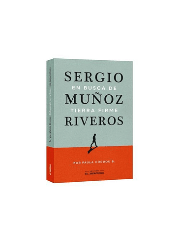 Sergio Muñoz Riveros En Busca De Tierra Firme 1