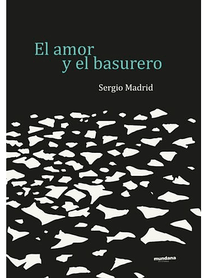 Amor Y El Basurero, El