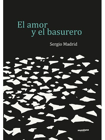 Amor Y El Basurero, El 1