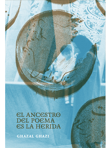 Ancestro Del Poema Es La Herida, El 1