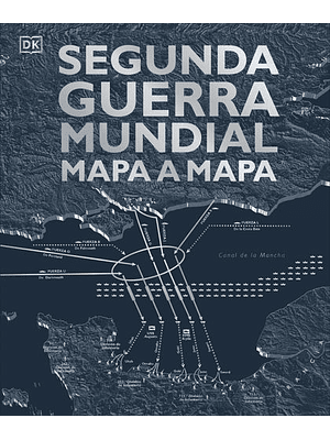Segunda Guerra Mundial Mapa A Mapa 