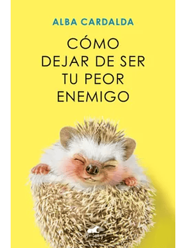 Como Dejar De Ser Tu Peor Enemigo 1