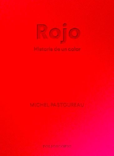 Rojo Historia De Un Color 1