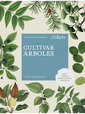 Cultivar Arboles: Guia De Jardineria