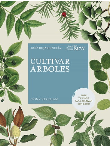 Cultivar Arboles: Guia De Jardineria 1