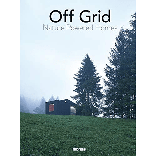 Off Grid Nature Powered Homes