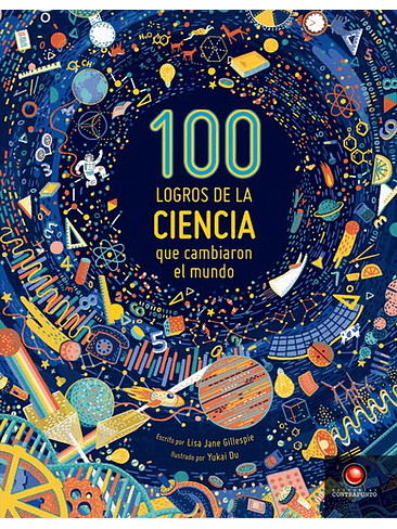 100 Logros De La Ciencia Que Cambiaron El Mundo 1