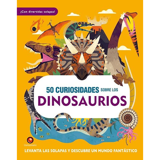 50 Curiosidades Sobre Los Dinosaurios