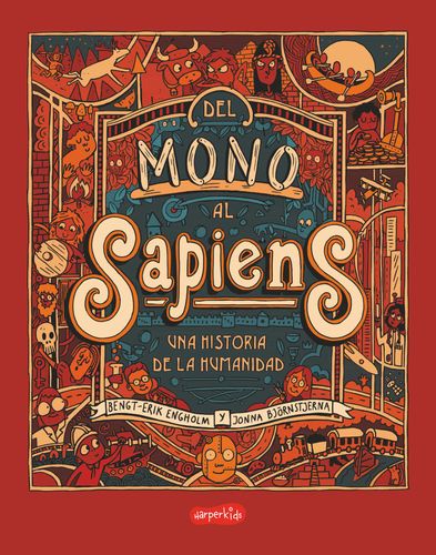 Del Mono Al Sapiens: Una Historia De La Humanidad  	 1