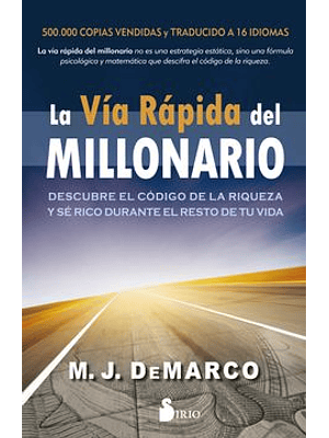 Via Rapida Del Millonario, La