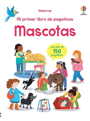 Mi Primer Libro De Pegatinas Mascotas