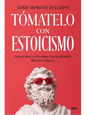 Tomatelo Con Estoicismo 