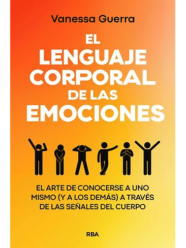 Lenguaje Corporal De Las Emociones, El 1