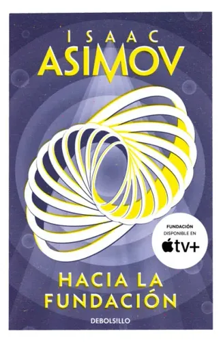 Trilogia De La Fundacion Hacia La Fundacion Precuela 1