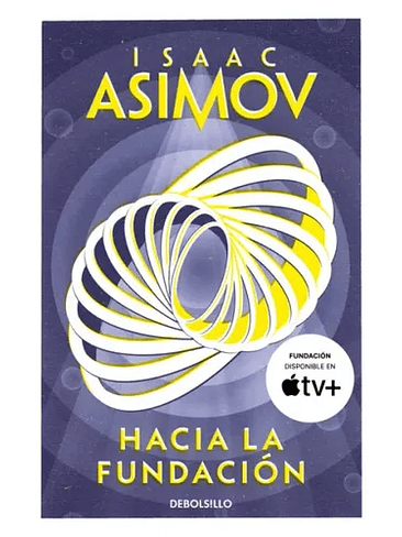 Trilogia De La Fundacion Hacia La Fundacion Precuela 1