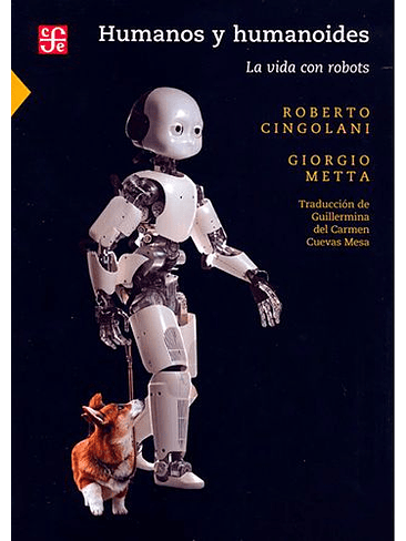 Humanos Y Humanoides. La Vida Con Robots 1