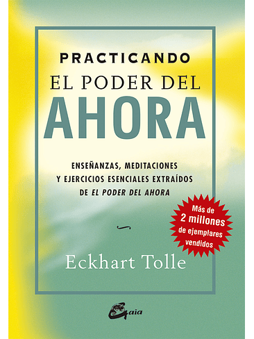 Practicando El Poder Del Ahora 1
