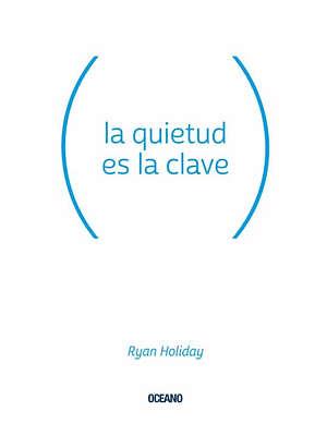 Quietud Es La Clave, La