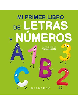 Mi Primer Libro De Letras Y Numeros (Bb)