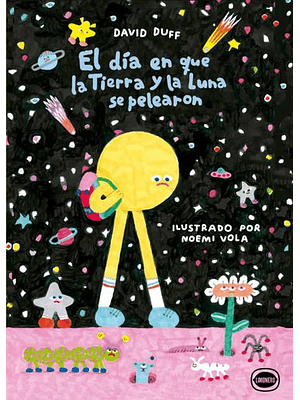 Dia En Que La Tierra Y La Luna Se Pelearon, El