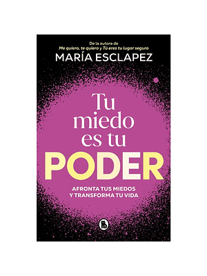 Tu Miedo Es Tu Poder