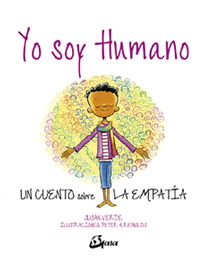 Yo Soy Humano Un Cuento Sobre La Empatia