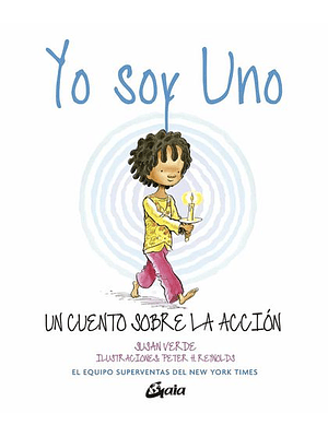 Yo Soy Uno Un Cuento Sobre La Accion